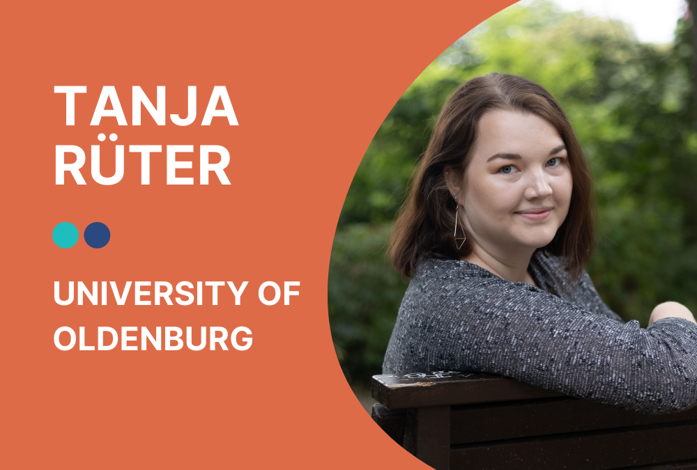 “Our different study backgrounds helped us to bring diverse perspectives to the table”: Tanja Rüter, University of Oldenburg